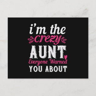 I’M The Crezy Aunt Everyone Warned You About-01.Pn Announcement Postcard