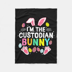 I’m The Custodian Bunny Happy Easter Day Cute _1 Fleece Blanket