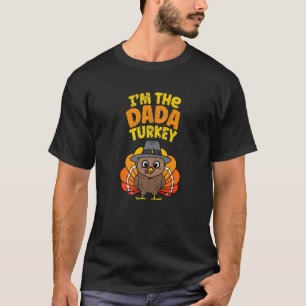 I m the Dada Turkey 2023 Thanksgiving Family Autum T-Shirt
