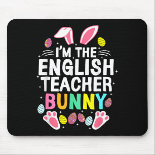 I’m The Englieacher Bunny Happy Easter Day Cute Mouse Mat