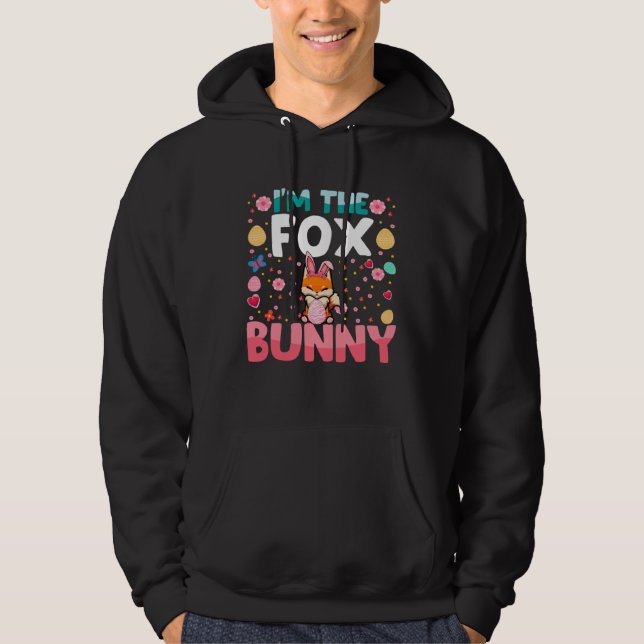 I m The Fox Bunny Matching Family Easter Party Hoodie (Front)