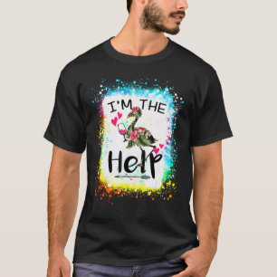 I m The Help If lost or drunk Bestie Tie Dye Flora T-Shirt