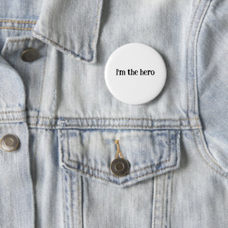 I’m the Hero – Bold Motivational Quote Button |