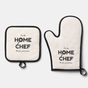 I’m the Home Chef. No Tips, Just Praise – Funny Oven Mitt & Pot Holder Set