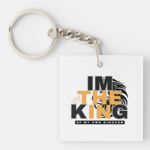 I M THE KING OF MY OWN KINGDOM POSITIVE VIBE KEY RING