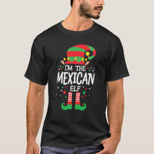I M The Mexican Elf Family Group Matching Christma T-Shirt
