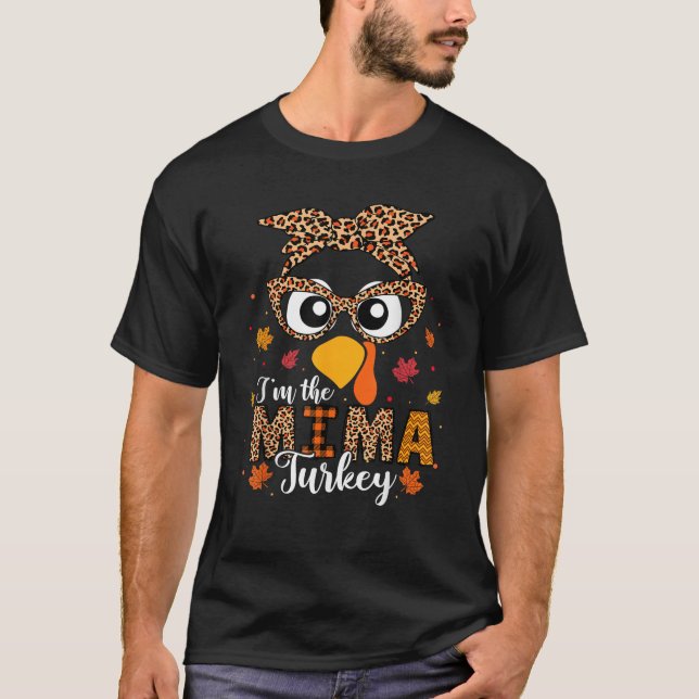 I m the Mima Turkey Matching Family Thanksgiving 2 T-Shirt (Front)