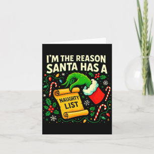 I’m The Reason Santa Has A Naughty List Christmas  Card