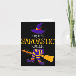 I’m The Sarcastic Witch Family Matching Costume Ha Card
