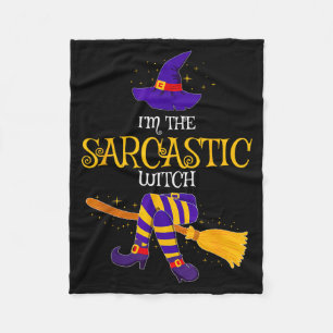I’m The Sarcastic Witch Family Matching Costume Ha Fleece Blanket
