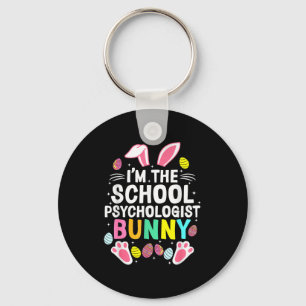 I’m The School Psychologist Bunny Happy Easter Day Key Ring