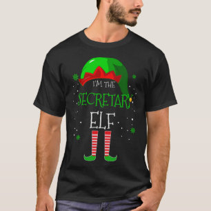 I m the Secretary Elf Family Matching Costume Chri T-Shirt