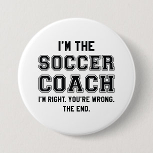 I’m The Soccer Coach 7.5 Cm Round Badge