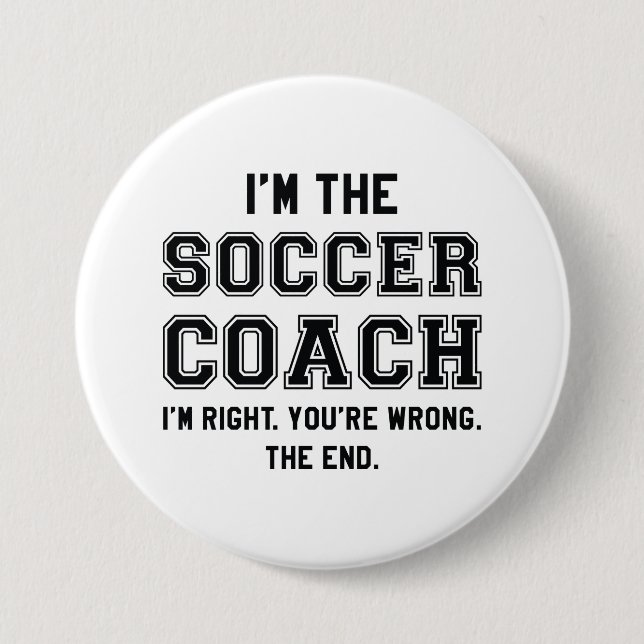I’m The Soccer Coach 7.5 Cm Round Badge (Front)
