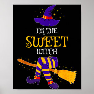 I’m The Sweet Witch Family Matching Costume Hallow Poster