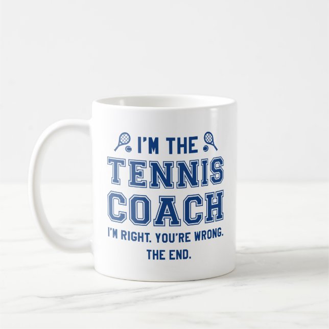 I’m The Tennis Coach Coffee Mug (Left)