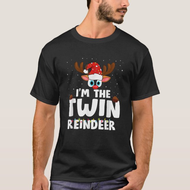 I m The Twin Reindeer Christmas  T-Shirt (Front)