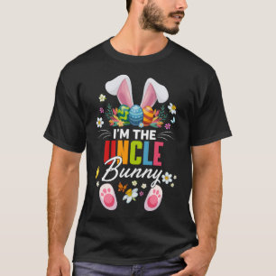 I m The Uncle Bunny Matching Family Easter Day Par T-Shirt