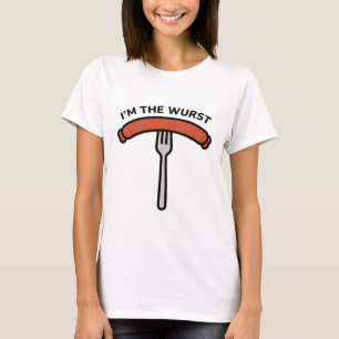 I’m The Wurst T-Shirt