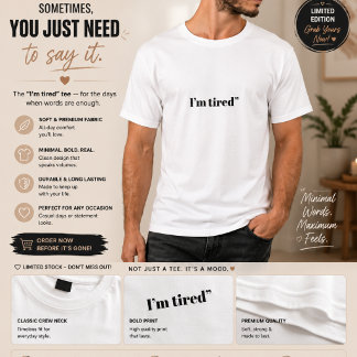 I’m Tired Men’s T-Shirt | Minimal Text Graphic Tee