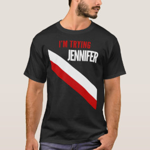 I’M Trying Jennifer  Essential  T-Shirt
