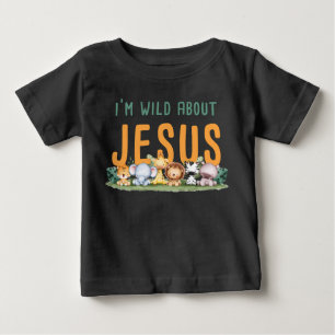 I’m Wild About Jesus – Kids & Women’s Christian Baby T-Shirt