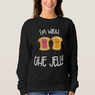 I m With Jelly Couple Peanut Butter Partner Sweatshirt