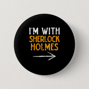 I’m With Sherlock Holmes Halloween Matching Couple 6 Cm Round Badge