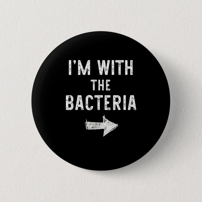 I’m With The Bacteria Funny Halloween Couple Costu 6 Cm Round Badge (Front)