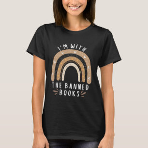 I m With The Banned Books  Book   1 T-Shirt