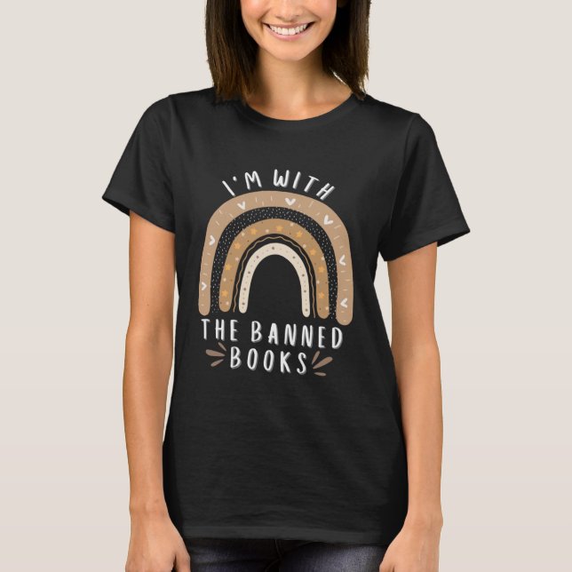I m With The Banned Books  Book   1 T-Shirt (Front)
