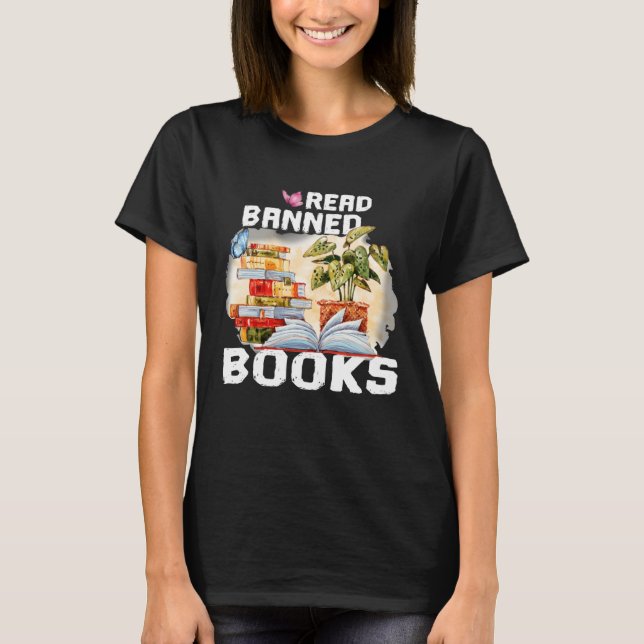 I m with The Banned Books I Read Banned Books   6 T-Shirt (Front)