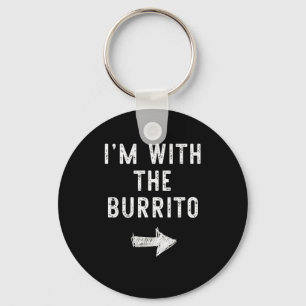 I’m With The Burrito Funny Halloween Couple Costum Key Ring