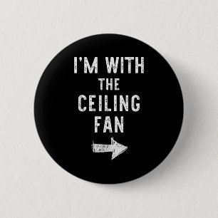 I’m With The Ceiling Fan Funny Halloween Couple Co 6 Cm Round Badge