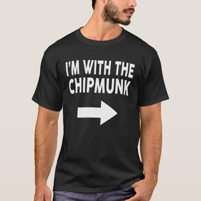 I m With The CHIPMUNK Halloween CHIPMUNK T-Shirt (Front)