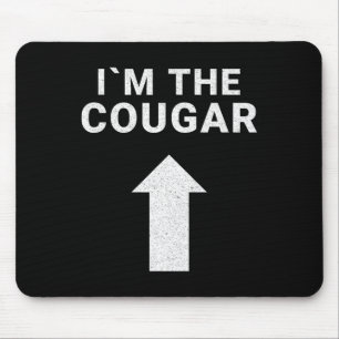 I´m with the Cougar Humour Halloween Birthday Gift Mouse Mat