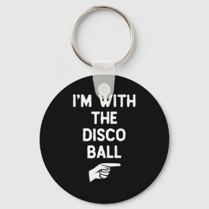 I’m With The Disco Ball Funny Halloween Matching C Key Ring