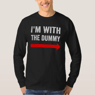 I m With The Dummy Puppetry T-Shirt