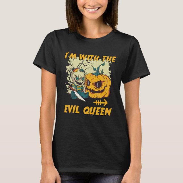 I m With The Evil Queen Halloween Marriage Costume T-Shirt (Front)