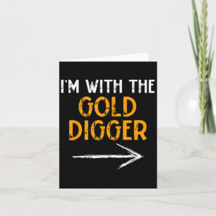 I’m With The Gold Digger Halloween Matching Couple Card