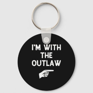 I’m With The Outlaw Funny Halloween Matching Costu Key Ring