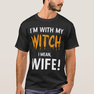 I´m With The Witch  Costume for Couples Halloween T-Shirt