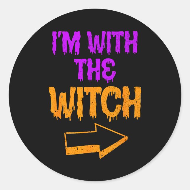 I’m With The Witch Funny Halloween Matching Couple Classic Round Sticker (Front)