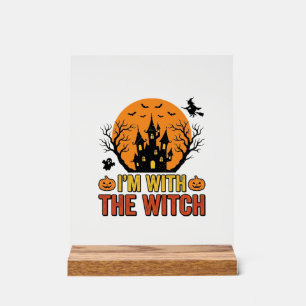 I’m With The Witch Vintage Halloween Castle Design Acrylic Sign