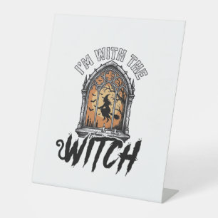 I’m With The Witch Vintage Halloween Pedestal Sign