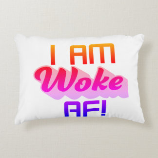 I’m Woke AF!  Decorative Cushion