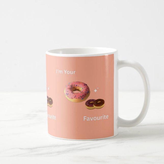 I’m Your Favourite – Cute Doughnut Design Coffee Mug (Right)