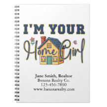 I’m Your Home Girl Real Estate Realtor Notebook