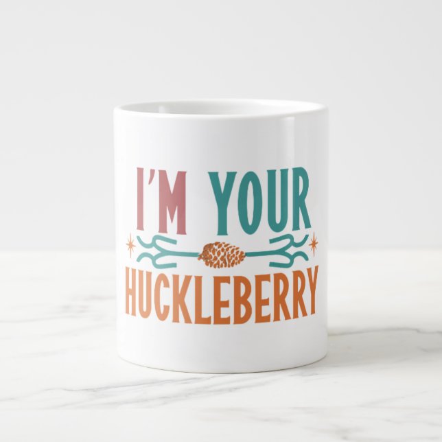  “I’m Your Huckleberry” Mug. Speciality Mug (Front)