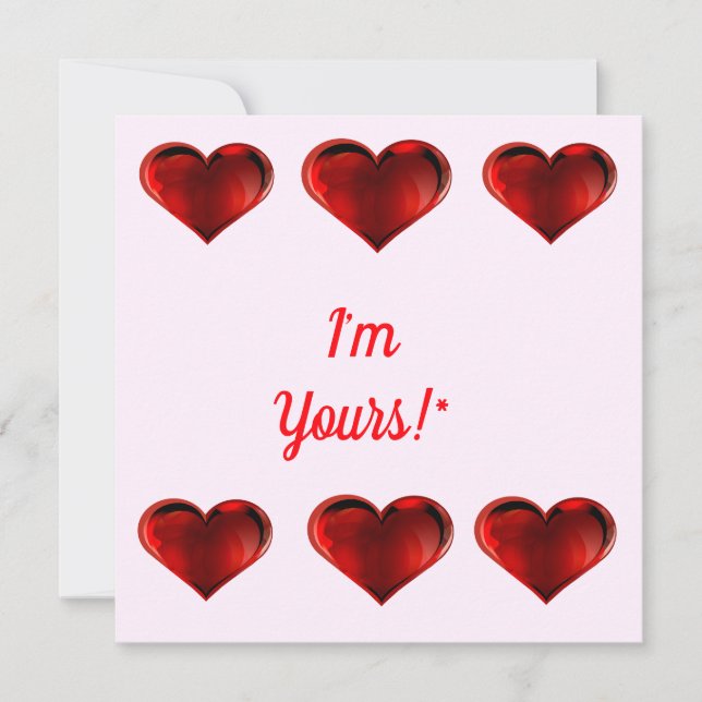 I’m Yours* 2 Valentine’s Day Note Card (Front)